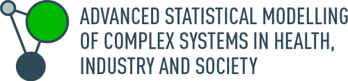 ADVANCED STATISTICAL MODELLING OF COMPLEX SYSTEMS IN HEALTH, INDUSTRY AND SOCIETY